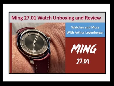 Ming 27.01 Watch - Unboxing and Review
