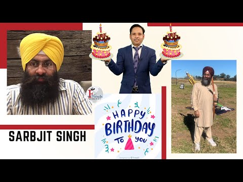Warmest wishes for a very happy birthday, Sarbjit Singh Ji