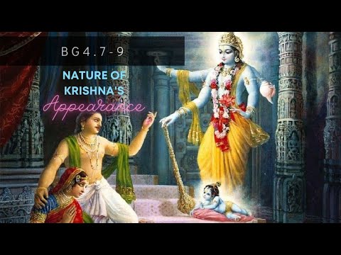 BG 4.7-9 | Nature of Lord Krishna Appearance & Activities by Gauranga Darshan Prabhu