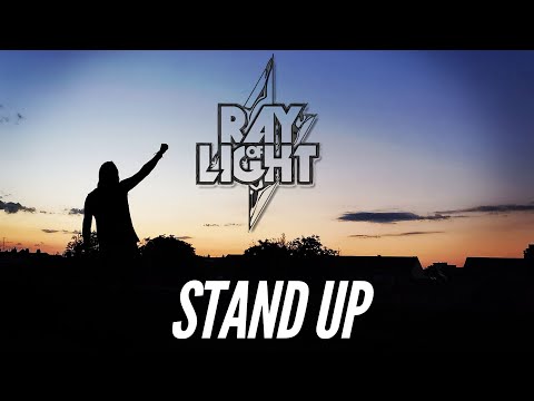 RAY OF LIGHT - Stand Up