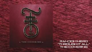 Random Hero - &quot;Through It All&quot; [Official Song]