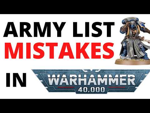 Don't Make THESE MISTAKES When Writing 40K Army Lists - Common Beginner Errors to Avoid!