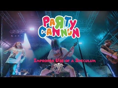 PARTY CANNON - Improper Use of a Speculum (Official Video)