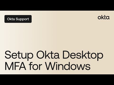 Setup Okta Desktop Mfa For Windows Okta Support