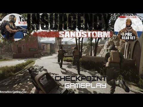 Insurgency: Sandstorm-Co op Playthrough (Pt271)-Checkpoint Gameplay-6/22/23