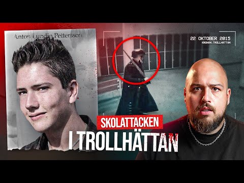 HISTORIEN OM: SKOLATTACKEN I TROLLHÄTTAN