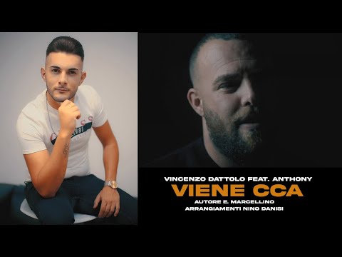 Vincenzo Dattolo Ft. Anthony - Viene Cca (Official 2021)
