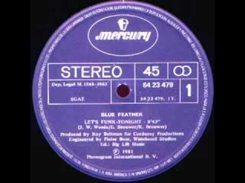 80's funky disco music -Blue Feather - Let's Funk Tonight 1981 the longest version 12"