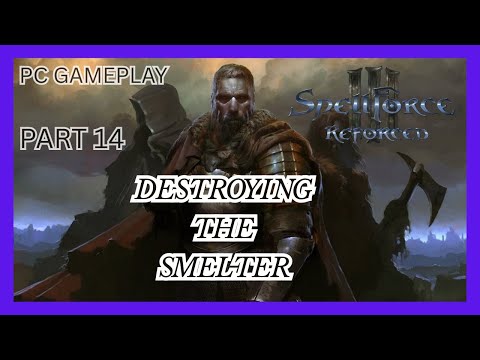 SPELLFORCE 3 CLAIMED SOULS PART 14