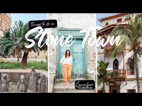 Top 10 Things to Do in Stone Town Zanzibar 🇹🇿 (2025) | Hidden Gems You Shouldn’t Miss!