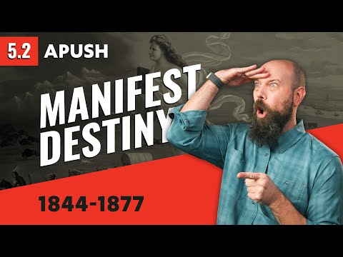 Manifest Destiny, Explained [APUSH Review]