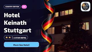 Hotel Keinath Stuttgart Review: Is It Worth It?⭐
