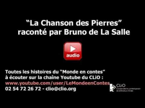 La Chanson des pierres : Bruno de la Salle