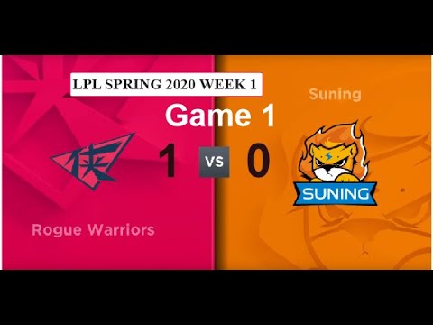 SN vs RW 2020 LPL Spring Split W 1 | Suning vs Rogue Warriors