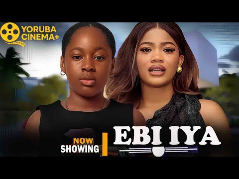 Ebi Iya | Latest Yoruba Movies 2026 Michelle Onamade, Irewole Olaniyan, Ireti Osayemi