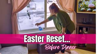 Easter reset |  CLEANING Motivation | Ralistic homemaking before dinner