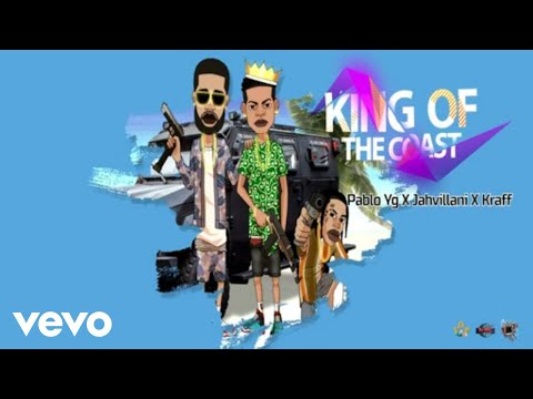 Pablo YG, Jahvillani, Kraff - King of the Coast (Official Visualizer)