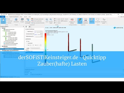 SOFiSTiK Quicktipp - Zauber(hafte) Lasten