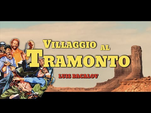 Spaghetti Western Music ● Villaggio al Tramonto ~ Luis Bacalov [HQ]