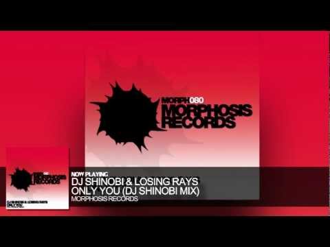 DJ Shinobi & Losing Rays - Only You (DJ Shinobi Mix)