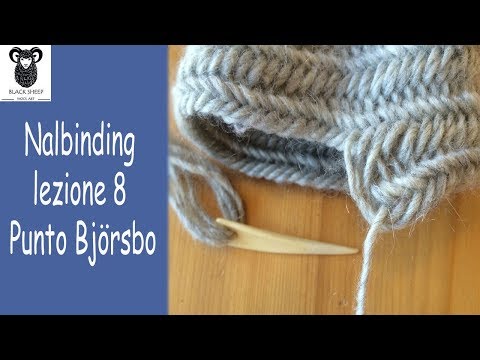 Nalbinding lezione 8: punto Björsbo (Björsbo stitch) 1+1