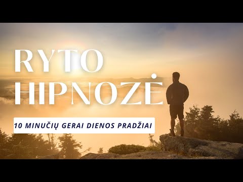 Hipnotinė 10 min ryto meditacija gerai dienos pradžiai