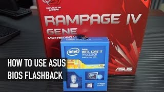 How to Use ASUS USB BIOS Flashback | Using The Rampage IV Gene Motherboard