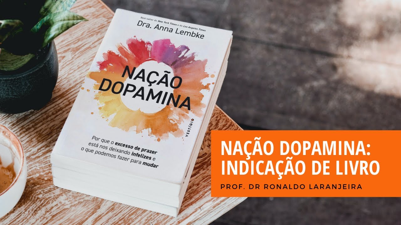 Nação Dopamina - Indicação de livro