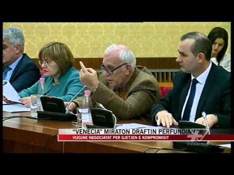 “Venecia”miraton draftin përfundimtar - News, Lajme - Vizion Plus