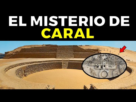 31 incredible things about CARAL that CONTINUE TO SURPRISE THE WORLD, the oldest civilization in ...