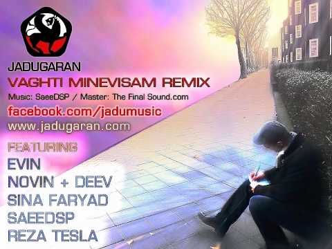 Jadugaran - Vaghti Minevisam Remix (Feat EviN, nOvin, Deev, Sina Faryad, SaeeDSP, Reza Tesla)