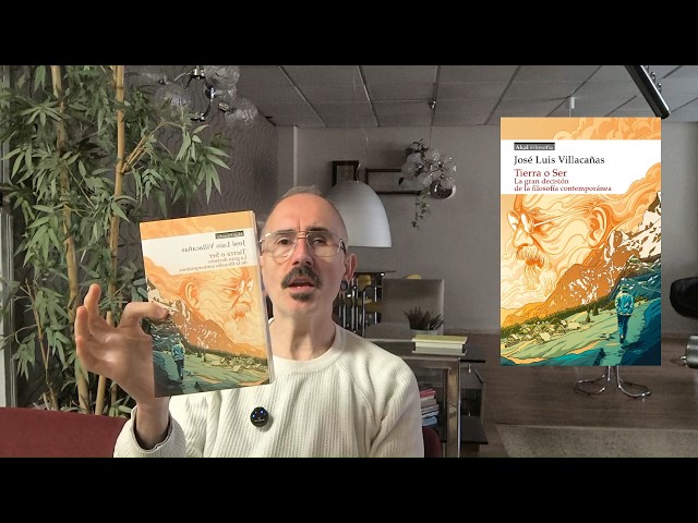 Vídeo relacionado con Tierra o Ser. La gran decisión de la filosofía contemporánea: 1
