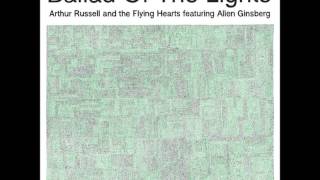 Ballad of the Lights - Arthur Russel and Allen Ginsberg