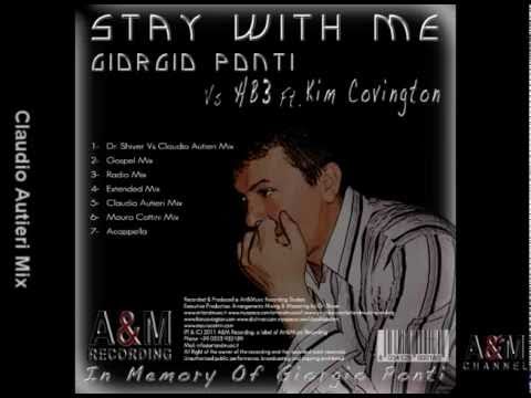 Giorgio Ponti Vs HB3 ft Kim Covington - Stay With Me (Claudio Autieri Mix)