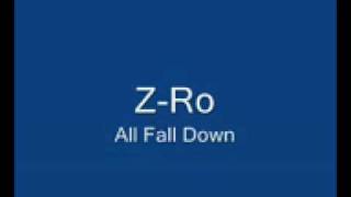 Zro-All Fall Down