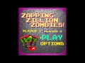 Zapping Zillion Zombies! - STFU&WMGLSH (8-bit ...