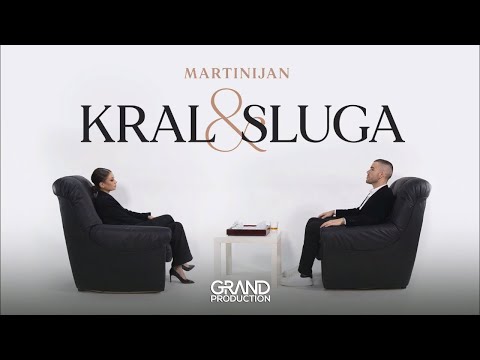 MARTINIJAN - KRAL I SLUGA (OFFICIAL VIDEO 2022)