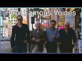 Four Famous Voices