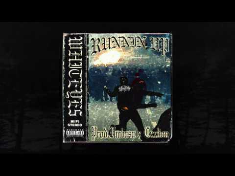 WHITEYE$ - RUNNIN UP [ UMBASA X CXXLION ] (MEMPHIS 66.6 EXCLUSIVE)