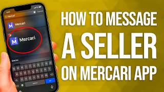 How To Message A Seller On The Mercari App: Step-By-Step!
