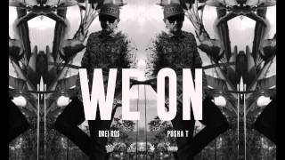 Drei Ros - We On ft. Pusha T HD
