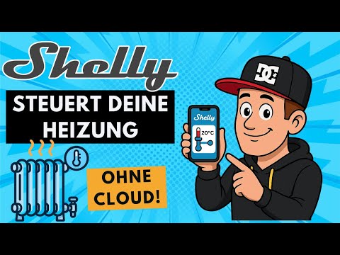Schluss mit nervigen Thermostaten! Shelly macht deine Heizung smart