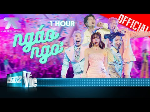 NGÁO NGƠ - [1 HOUR] - Boy band toàn cầu HIEUTHUHAI, Atus, Jsol, Erik cùng Orange | Anh Trai Say Hi