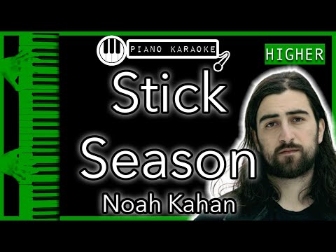 Stick Season (HIGHER +3) - Noah Kahan - Piano Karaoke Instrumental