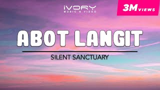 Silent Sanctuary - Abot Langit (Official Lyric Video)