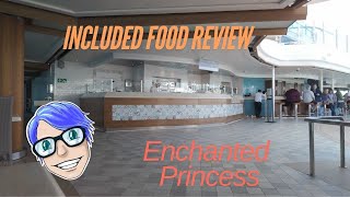 Included Food Onboard the Enchanted Princess