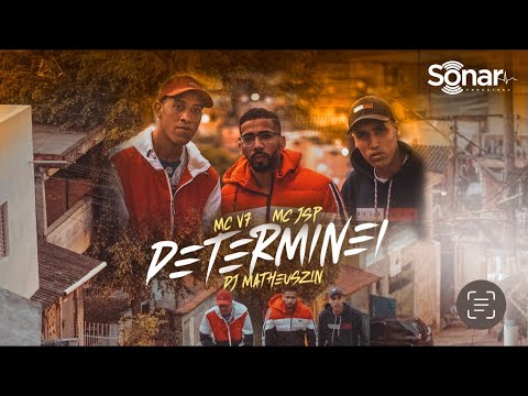 Mc V7 e Mc JSP   Determinei (Video Clipe Oficial) Matheuszin Dj