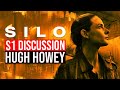 Silo Season 1 Discussion With Hugh Howey Author & Silo Series Creator
