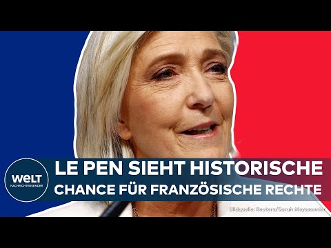 FRANKREICH: Neuwahlen! Marine Le Pen sieht historische Chance für das nationale Lager