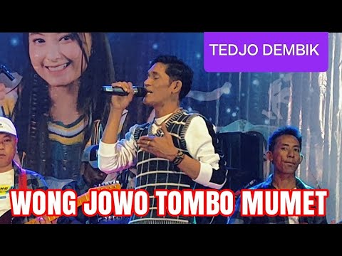TEDJO DEMBIK _WONG JOWO  TOMBO MUMET_DI SINI DI BATAS KOTA INI TOMY J PISA